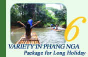 Variety in Phang Nga : Package for Long Holiday